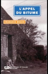 L'appel du bitume