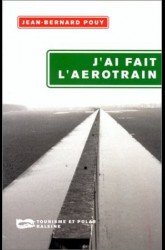 J'ai fait l'aérotrain