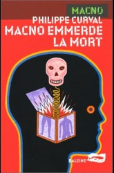 Macno emmerde la mort