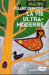 La vie ultra-moderne