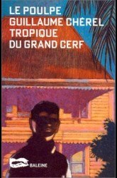 Tropique du grand cerf