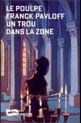 Un trou dans la zone