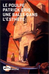 Une balle dans l'esthète