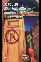 Vingt Mille Vieux sur les nerfs