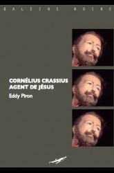 Cornelius Crassius, agent de Jésus