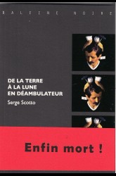 De la terre à la lune en déambulateur