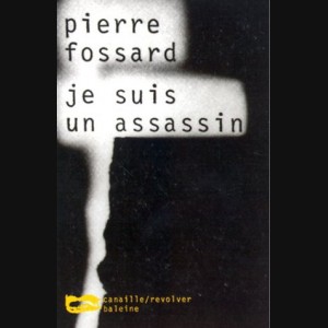 Je suis un assassin