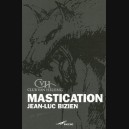 (I Can't Get No) Mastication