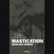 (I Can't Get No) Mastication