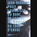 Angoisse du banc de touche au moment du coup d'envoi(L')